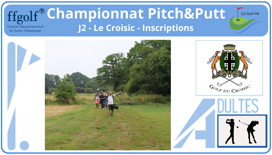 Championnat Départemental - Pitch&Putt - J2 - Inscription