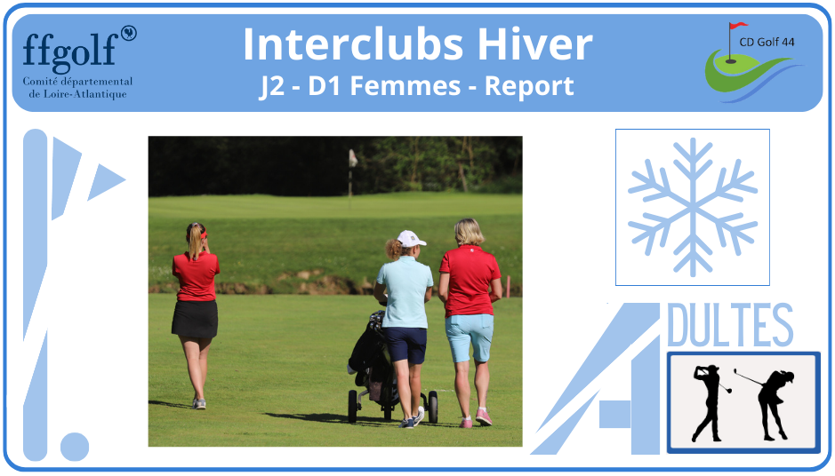 Interclubs Hiver - J2 - D1 Femmes - Report